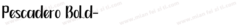 Pescadero Bold字体转换